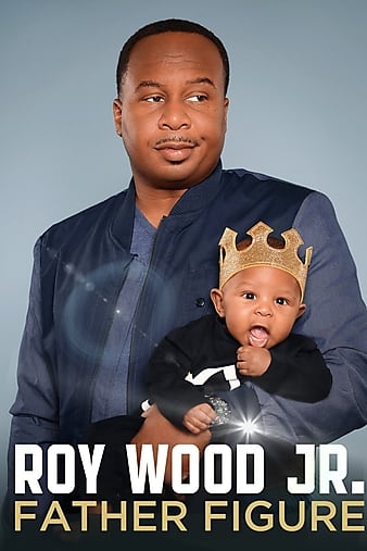 Roy Wood Jr._ Father Figure 2017